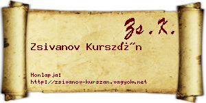 Zsivanov Kurszán névjegykártya